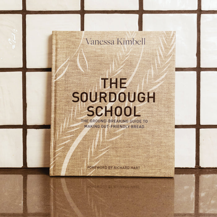The Sourdough School: The Ground-Breaking Guide to Making Gut-Friendly Bread