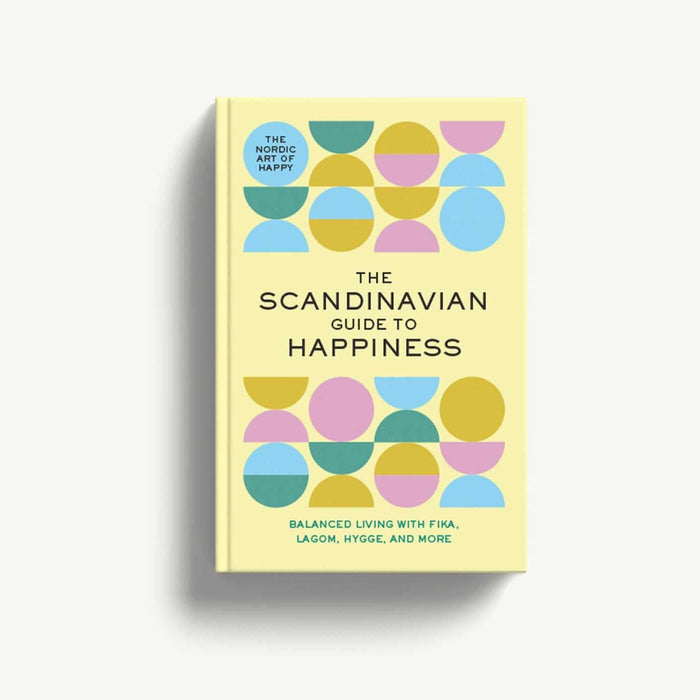 The Scandinavian Guide to Happiness