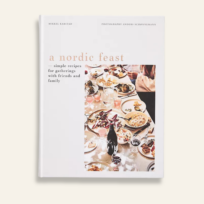 A Nordic Feast: Simple Recipes for Gatherings with Friends and Family