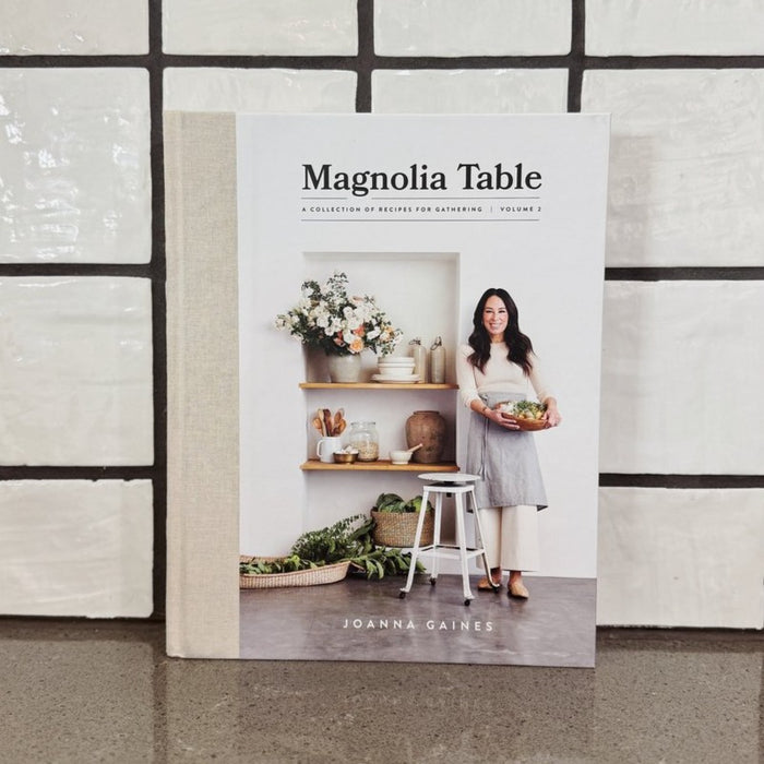 Magnolia Table: Volume One - A Collection Of Recipes For Gathering