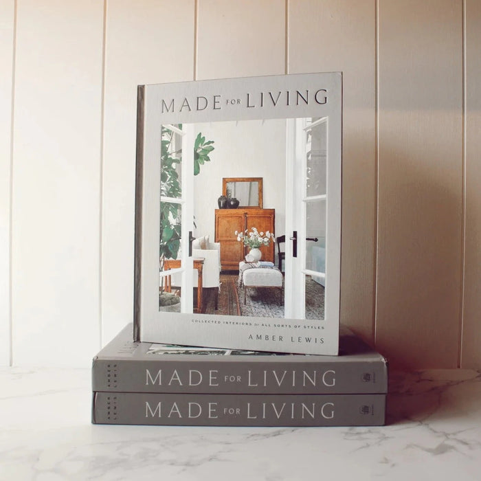 Made for Living: Collected Interiors for All Sorts of Styles
